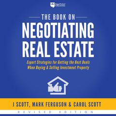 The Book on Negotiating Real Estate by J. Scott audiobook