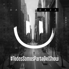 Todos Somos Parte Del Show by David Daza audiobook