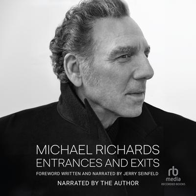 Entrances and Exits by Michael Richards audiobook