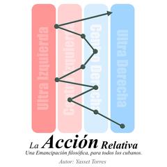 La Acción Relativa by Yasset Torres audiobook
