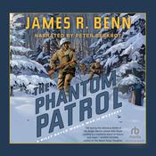 The Phantom Patrol by  James R. Benn audiobook