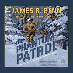 The Phantom Patrol by James R. Benn audiobook