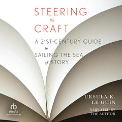 Steering the Craft by Ursula K. Le Guin audiobook