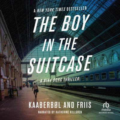 The Boy in the Suitcase by Lene Kaaberbol audiobook