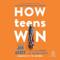 How Teens Win by Jon Acuff audiobook