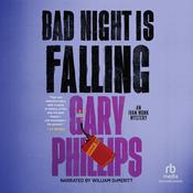 Bad Night Is Falling by  Gary Phillips audiobook