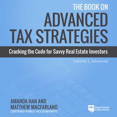 The Book on Advanced Tax Strategies by Matt MacFarland audiobook
