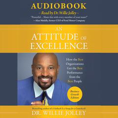An Attitude of Excellence by Willie Jolley audiobook