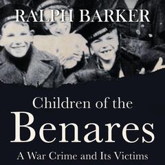 Children of the Benares by Ralph Barker audiobook
