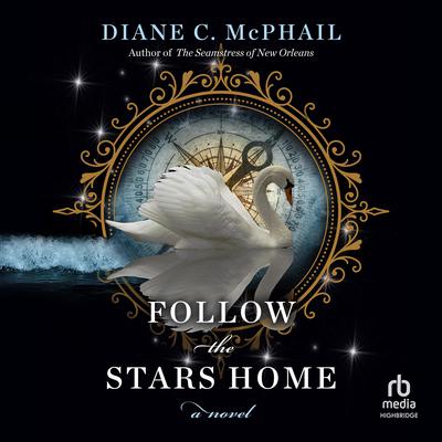 Follow the Stars Home by Diane C. McPhail audiobook