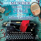Murder Takes the Stage by  Colleen Cambridge audiobook