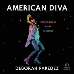 American Diva by Deborah Paredez audiobook