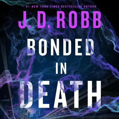 Bonded in Death by J. D. Robb audiobook