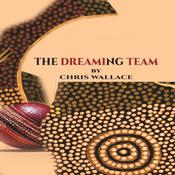 The Dreaming Team by  Chris Wallace audiobook