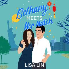 Bethany Meets Her Match by Lisa Lin audiobook