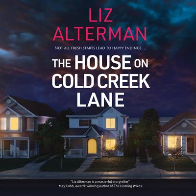 The House on Cold Creek Lane by Liz Alterman audiobook
