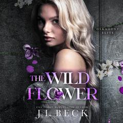 The Wildflower by J. L. Beck audiobook