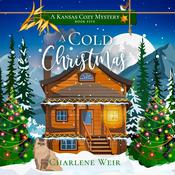 A Cold Christmas by  Charlene Weir audiobook