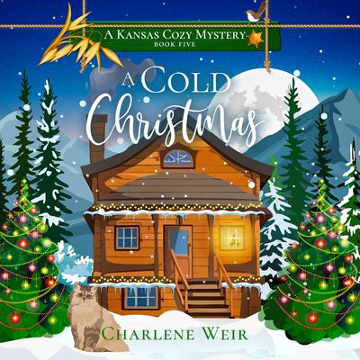 A Cold Christmas by Charlene Weir audiobook