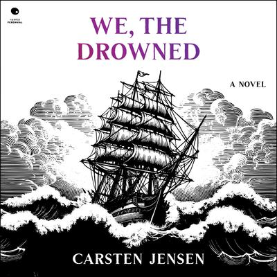 We, the Drowned by Carsten Jensen audiobook