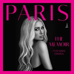 Paris (Extended Edition) by Paris Hilton audiobook
