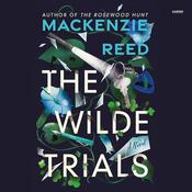 The Wilde Trials by  Mackenzie Reed audiobook