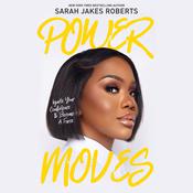 Power Moves by  Sarah Jakes Roberts audiobook