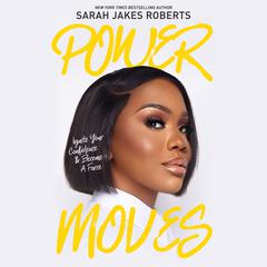Power Moves by Sarah Jakes Roberts audiobook
