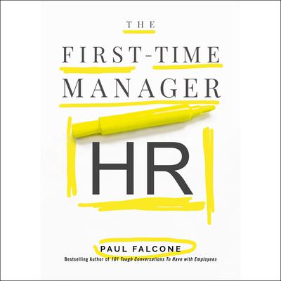 The First-Time Manager: HR by Paul Falcone audiobook