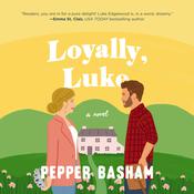 Loyally, Luke by  Pepper Basham audiobook