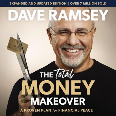 The Total Money Makeover Updated and Expanded by Dave Ramsey audiobook