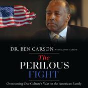 The Perilous Fight by  Ben Carson MD audiobook