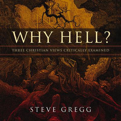 Why Hell? by Steve Gregg audiobook
