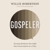 Gospeler by  Willie Robertson audiobook