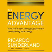 The Energy Advantage by  Ricardo Sunderland audiobook