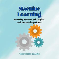 Machine Learning by Victor Sage audiobook