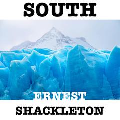 SOUTH by Ernest Shackleton audiobook