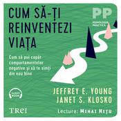 Cum să-ți reinventezi viața by  Jeffrey E. Young audiobook