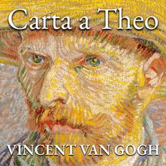 Carta a Theo by Vincent van Gogh audiobook