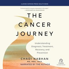 The Cancer Journey by Chadi  Nabhan audiobook