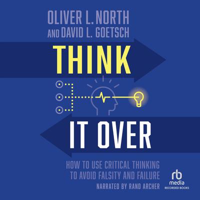 Think It Over by Oliver L. North audiobook