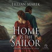 Home Is the Sailor by  Lillian Marek audiobook
