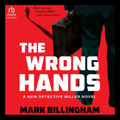 The Wrong Hands by Mark Billingham audiobook