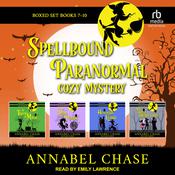 Spellbound Paranormal Cozy Mystery: Books 7-10 Boxed Set by  Annabel Chase audiobook