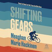 Shifting Gears by  Meaghan Marie Hackinen audiobook
