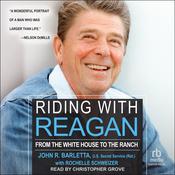 Riding with Reagan by  John R. Barletta audiobook