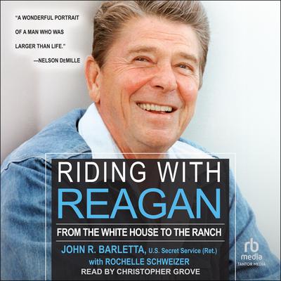 Riding with Reagan by John R. Barletta audiobook