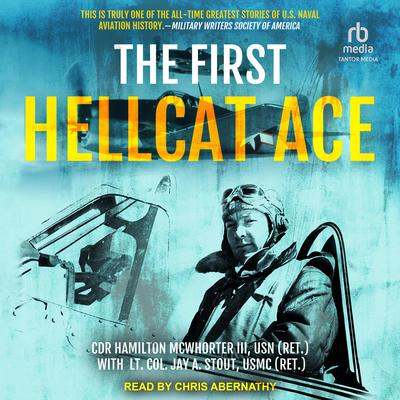 The First Hellcat Ace by Hamilton McWhorter audiobook