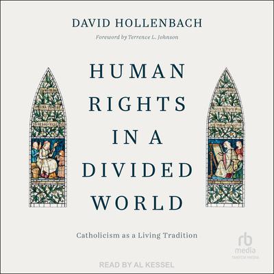 Human Rights in a Divided World by David Hollenbach audiobook
