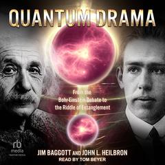 Quantum Drama by Jim Baggott audiobook